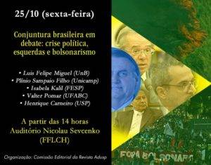 Read more about the article Em São Paulo – “Conjuntura brasileira em debate: crise política, esquerdas e bolsonarismo”