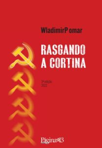 Read more about the article “Rasgando a cortina”: livro de Wladimir Pomar chega à 3° edição